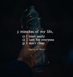 someone holding up a bottle with the words, 3 mistakes of my life i trust easily