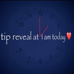 a clock with the words trip reveal at i am today