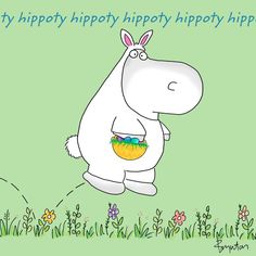 a cartoon hippopotamus holding an easter egg in its mouth, with the words happy hippooty hippy hip