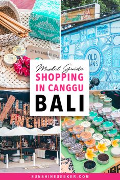 several different pictures with the words shopping in canggu, bali and other things