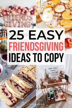 the words 25 easy and fun ways to make friends happy with their favorite food items