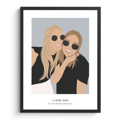 two women wearing sunglasses are smiling and hugging each other, with the text i love you to the moon and back