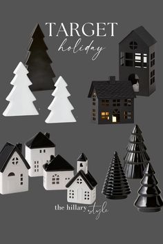 a group of black and white houses with trees in the background that says target holiday