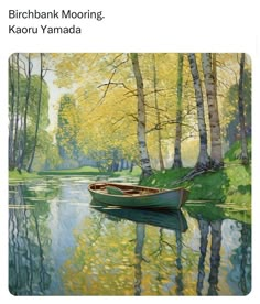 a painting of a boat in the middle of a lake surrounded by trees and grass