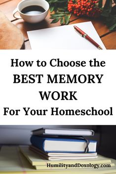 a stack of books with the title how to choose the best memory work for your homeschool