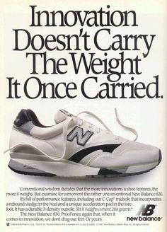 an advertisement for new balance shoes with the words innovation doesn't carry the weight it once carried