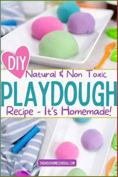 homemade playdough recipe with text overlay that reads diy natural and non - toxic playdough recipe it's homemade