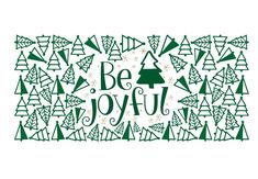 the words be joyful surrounded by christmas trees and snowflakes on a white background