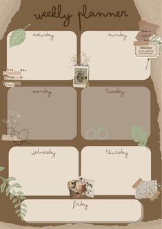 the weekly planner is shown in brown and white with green leaves, flowers, and other things