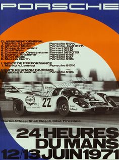 the poster for porsche 24 hours du mans 1971