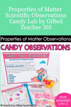 the properties of matter in candy observation and other activities for students to use on their science project