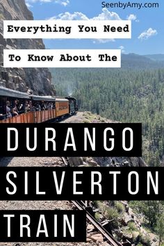 a train traveling down tracks next to a mountain with the words, everything you need to know about the durano silverton train