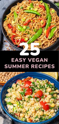 25 easy vegan summer recipes that are great for lunch or dinner, including pasta and veggies