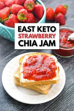 toast with keto strawberry chia seed jam and a bowl of fresh strawberries Keto Friendly Fruit, Chia Jam Recipe, Strawberry Chia Jam, Sugar Free Fruits, Fruit Pancakes, Fruit Spread, Keto Fruit, Chia Jam, Free Fruit