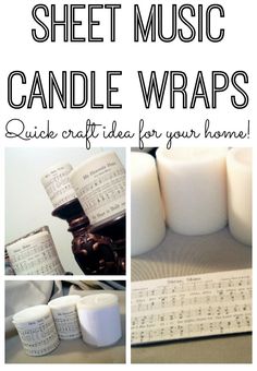 there is a collage of pictures with candles and music notes on them, including the words sheet music candle wraps