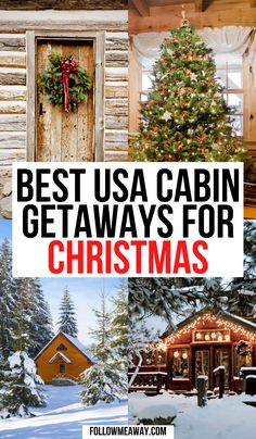 cabin with christmas decorations and the words best usa cabin getaways for christmas