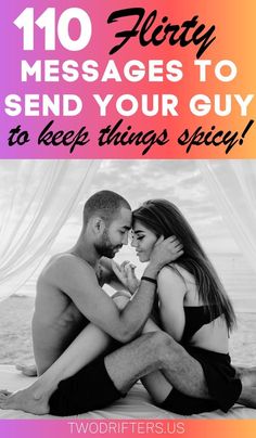 The Best Flirty Text Messages to Send to Your Boyfriend in 2024 Spicy Messages For Him, Flirty Texts For Him Messages, Flirty Ideas, Sweet Messages For Him, Flirty Messages, The Art Of Communication, Love You Like Crazy, Art Of Communication, Cute Text