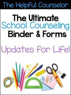 the ultimate school counseling bind and forms updates for life