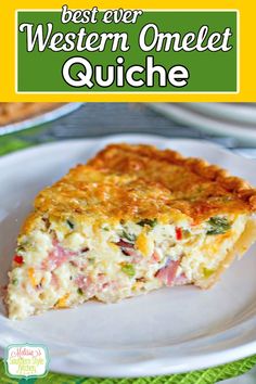 the best ever western omelet quiche on a white plate with green and yellow border