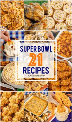 super bowl recipe collage with the words super bowl 21 recipes on it and images of food