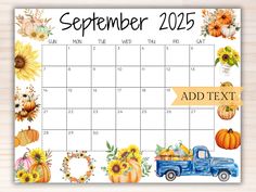 a blue truck with sunflowers and pumpkins on it is next to a calendar