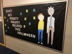 a bulletin board with the words don't get right rigty raggeded this halloween