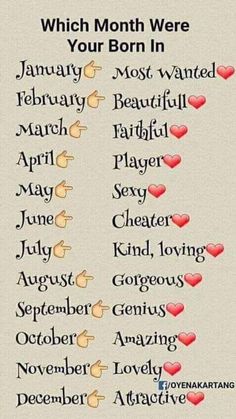 the months in which month were you born? with hearts and words written on it