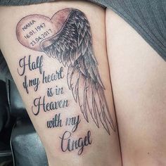 a woman's thigh with an angel and heart tattoo on her leg that says, half my heart is in heaven with my wing