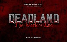 the title for deadland the world's end is shown in red and black