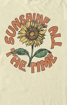 Sunshine All The Time T-Shirt Happy Hippie, Vintage Illustrations, Vintage Hippie, Hippie Art, Streetwear Style, Retro Tshirt, Graphic Tees Women, Free Shirts, T Shirt Design