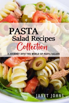 the pasta salad recipes collection by janet johns is shown in front of a white bowl