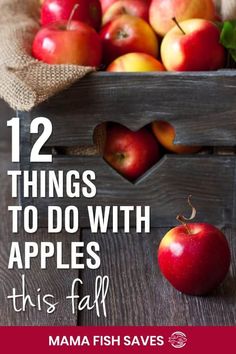 apples in a wooden crate with text overlay that reads 12 things to do with apples this fall