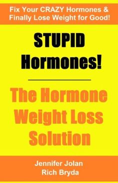 If you want to get rid of belly fat permanently but you''re always struggling to lose weight through dieting and exercise, you need to first focus on the root cause of your weight problem (unbalanced, chaotic hormones). Typical dieting and exercise are no match for CRAZY, out-of-control hormones. Only after your hormones are balanced do typical weight loss diets and exercise work for weight loss. Research has consistently proven that hormones control the whole weight loss process. Fix your hormones first and then the weight loss will follow. Here are some of the secrets inside Jennifer Jolan and Rich Bryda''s newest book, STUPID Hormones! The Hormone Weight Loss Solution: * This commonly used food source is bleached in peroxide and solvents and creates massive amounts of health-destroying, Lower Belly Fat, Weight Problems, Your Crazy, Lose 50 Pounds, Lose 20 Pounds, Fix You, Healthy Weight, Lose Belly Fat, Losing Me