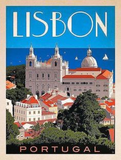 an image of a travel poster with the name lisbon on it's front