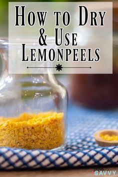 how to dry and use lemon peels in glass jar with wooden spoon on blue checkered cloth