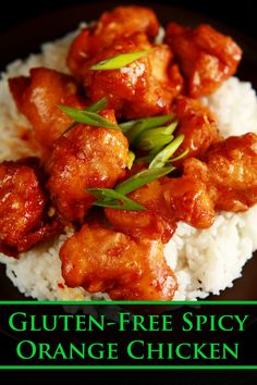 an image of a plate of food with orange chicken on it and the words gluten - free spicy orange chicken