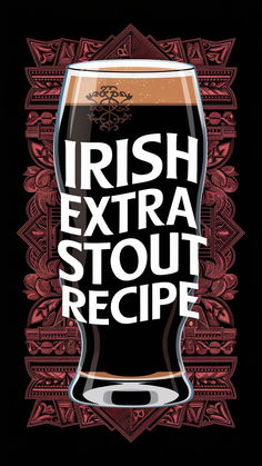 How To Brew Irish Extra Stout: Dublin’s Rich Roasts and Celtic Charms!  Irish Extra Stout, as Gordon Strong once said, is the Irish Stout’s older brother. The history of Irish extra stout is actually the story of Arthur Guinness.  The beer was first brewed in 1821. Guinness’ set out to brew his superior porter as the story goes. Irish Beer, Homemade Wine, Beer Taps, Older Brother