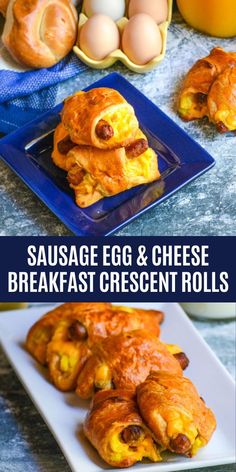 sausage egg and cheese breakfast crescent rolls on a blue plate with eggs in the background