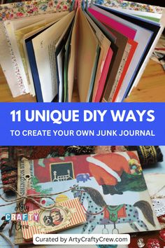 an open book with the title 11 unique diy ways to create your own junk journal