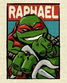 an image of a teenage mutant with the word raphael on it