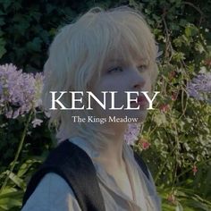 a woman with blonde hair standing in front of purple flowers and greenery that reads kenley the king meadow