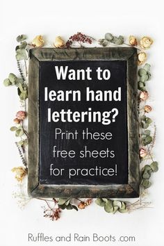 a sign that says, want to learn hand lettering? print these free sheets for practice