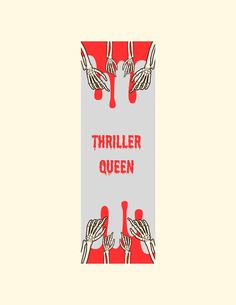 an image of a poster with the words thrilr queen in red and white