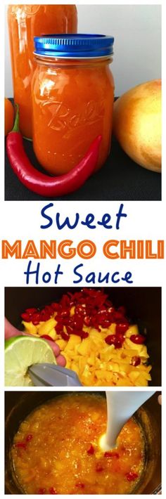 three different pictures with the words sweet mango chilli hot sauce