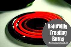 5 Ways To Naturally Treat Burns...I knew about Aloe Vera, but there are four other surprising ways listed here too, love this!! Treat Burns, Sunburn Remedies, Clothes Iron, Natural Healing Remedies, Alternative Health, Health Articles, Homeopathy, Health And Beauty Tips, Health Diet