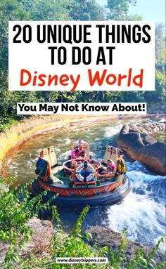 the disneyland world boat with people on it and text overlay reads 20 unique things to do at disney world you may not know about