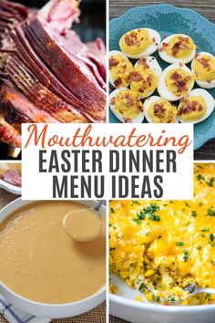 there are many different types of food in this collage with the words, mouthwatering easter dinner menu ideas