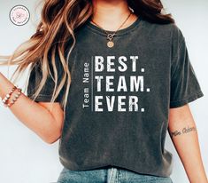 𝐓𝐈𝐓𝐋𝐄 Customize Best Team Ever Shirt Staff Appreciation Work Team Coworkers Tshirt Team Member Shirt Coworker Gift Idia Special Ed Teacher Shirts 𝐏𝐑𝐎𝐃𝐔𝐂𝐓𝐈𝐎𝐍 𝐓𝐈𝐌𝐄 1-5 business days (Usually 2 days) 𝐒𝐇𝐈𝐏𝐏𝐈𝐍𝐆 𝐓𝐈𝐌𝐄 First Class shipping will take 1-5 business days Priority shipping which includes tracking will take 2-3 business days. 𝐁𝐔𝐋𝐊 𝐎𝐑𝐃𝐄𝐑𝐒 (10 𝐏𝐈𝐄𝐂𝐄𝐒 𝐎𝐑 𝐌𝐎𝐑𝐄) Please contact us and we can provide you more discounts. Please be aware of that we Affordable Women's Team Name T-shirt, Team Shirt Designs Work, Employee Appreciation Shirts, Team Building T Shirt Design, Counseling Team Shirts, School Staff Tshirts, Employee Appreciation Shirt Ideas, High School Staff Shirt Ideas, Team Tee Shirt Ideas