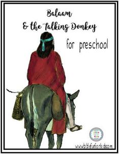 a drawing of a woman riding on the back of a donkey with text that reads, baalm & the talking donkey for preschool