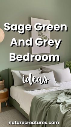 sage green and grey bedroom ideas with text overlay that reads sage green and grey bedroom ideas